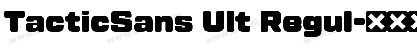 TacticSans Ult Regul字体转换